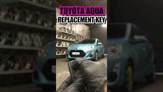 Toyota Aqua Replacement Key