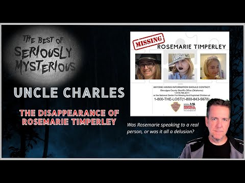 Uncle Charles - The Disappearance of Rosemarie Timperley | Best of Seriously Mysterious