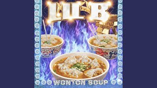 Wonton Soup - Lil B