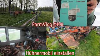 Farmvlog #409: Die Hühner sind da!! Zosi C290 4k Wifi Kamera @zosiofficial