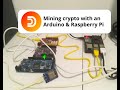 Mining cryptocurrency with an Arduino & Raspberry Pi (Duino-Coin)