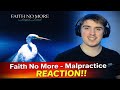 Faith No More - Malpractice | (REACTION!!)
