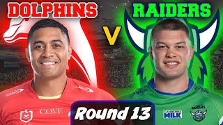 Redcliffe Dolphins vs Canberra Raiders | NRL - Round 13 | Live Stream Commentary