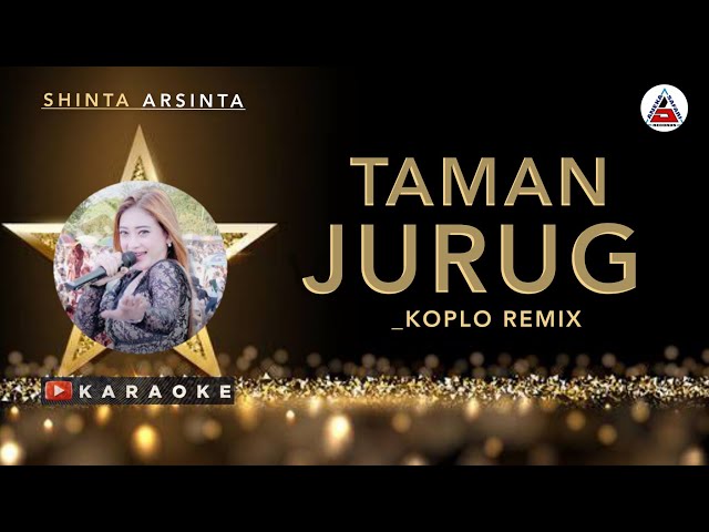 TAMAN JURUG KARAOKE - SHINTA ARSINTA ( @AnekaSafariRecordsID ) | Remix Koplo class=