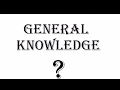General knowledge questions 