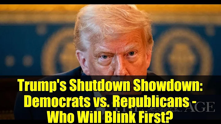 Trump's Shutdown Showdown: Democrats vs. Republicans - Who Will Blink First?
