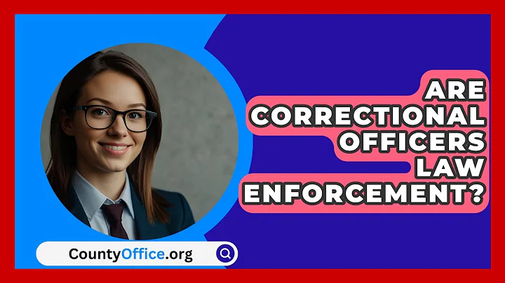 Are Correctional Officers Law Enforcement? - CountyOffice.org