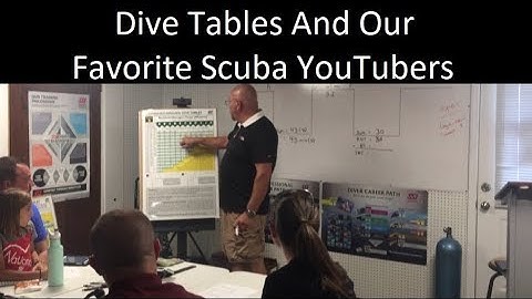 Dive Table Training And Our Scuba YouTube Favorites
