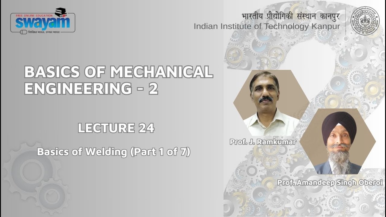 Lecture 24: Basics of Welding (Part 1 of 7) - YouTube