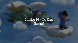 Junior H - No Cap (Letra/Lyrics)