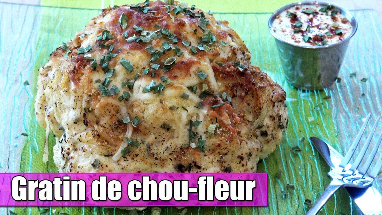 Gratin De Chou Fleur Entier Pas Comme Les Autres Recette Facile Et Rapide