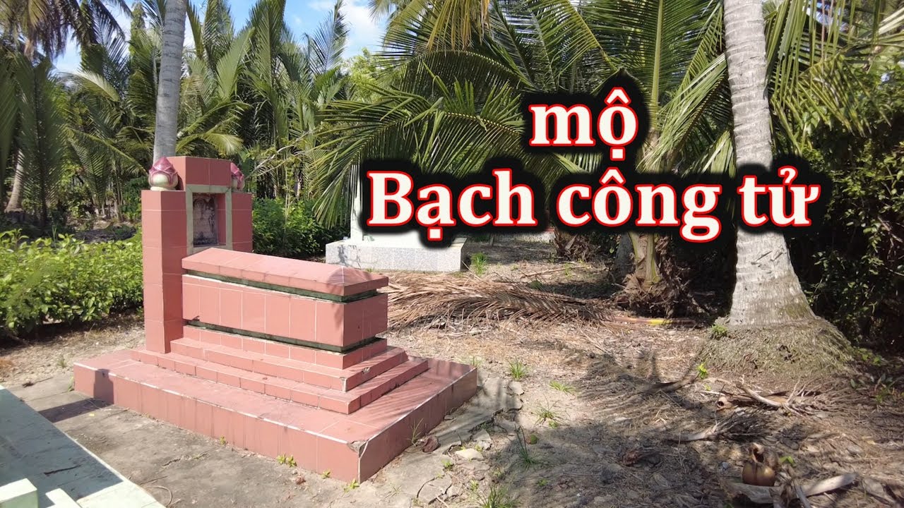 Mộ Bạch công tử ở Chợ Gạo.