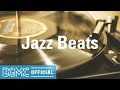 Jazz Beats: Mellow Jazzhop Beats - Background Music for Taking a Break, Relax