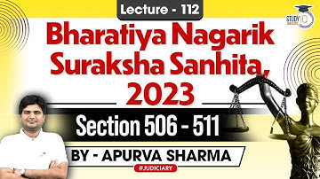 BNSS: Bhartiya Nagarik Suraksha Sanhita 2023 | Lec 112 | Section 506-511 | CrPC 1973 |