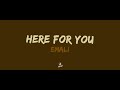 Emali Here For You KARAOKE Emali Here For You KARAOKE