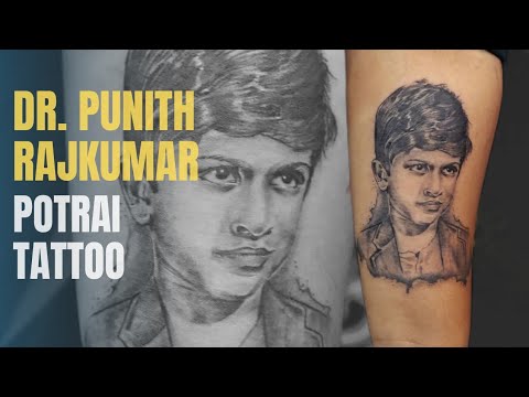 R Rajkumar Tattoos Dr. Punith Rajkumar Potrait tattoo at Bodyarts Tattoo Bangalore - YouTube