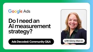 Community Q&A: Measurement in the AI era & AI Max