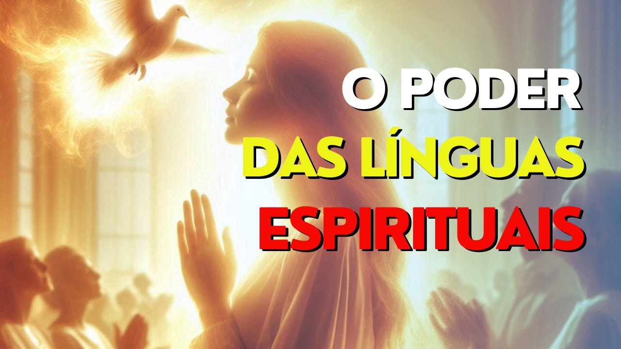 5 Poderosos Segredos da Oração em Línguas que Você Precisa Saber