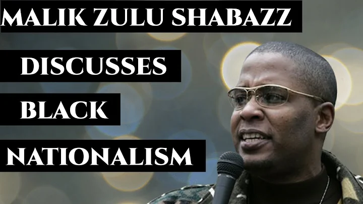 MALIK ZULU SHABAZZ DISCUSSES BLACK NATIONALISM