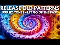 999 Hz Completion Frequency Release Old Patterns Reset Your Mind For A Fresh Start 999 Hz Completion Frequency Release Old Patterns Reset Your Mind For A Fresh Start