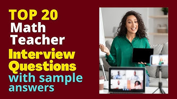 Math Teacher Interview Questions and Answers for 2025