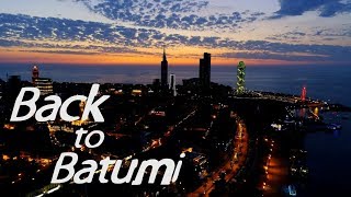 Back to Batumi - Video collage 3.0