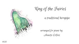 King of the Fairies ~ piano arrangement by Annette Collins