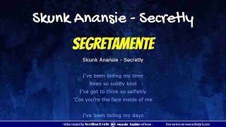 Skunk Anansie - Secretly - Lyric / Video lyric  testo e traduzione in italiano