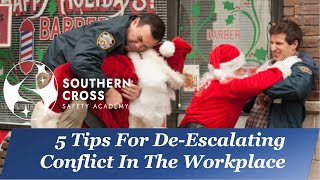 5 Tips For De Escalating Conflict In the Workplace