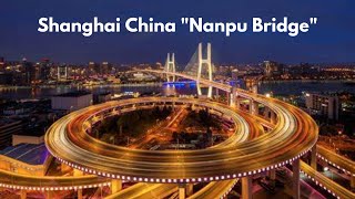 Shanghai China "Nanpu Bridge"