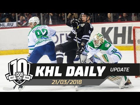 Daily KHL Update - March 21st, 2018 (English)