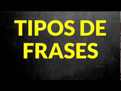 Vídeo: Quais São Os Tipos De Frases