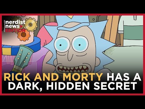 Rick And Morty's Dark Hidden Secret (Nerdist News Edition)