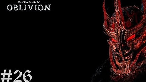 The Elder Scrolls IV Oblivion: Remastered [EP26] Demoted