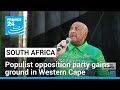 South African elections: populist opposition party gains ground in Western Cape • FRANCE 24