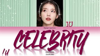 IU(아이유) - Celebrity Lyrics (Color Coded Han|Rom|Eng)