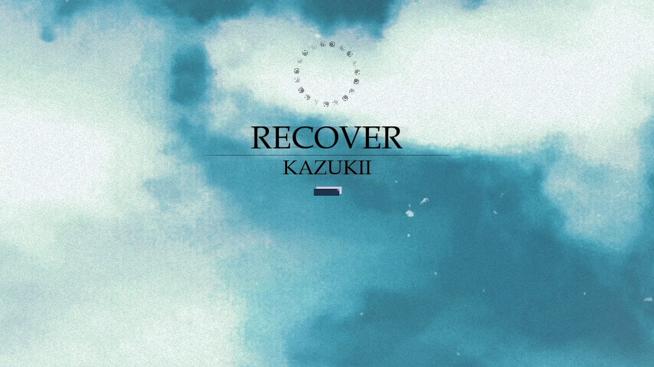 Watch Kazukii - Recover on YouTube