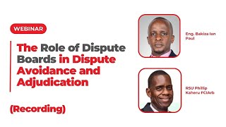 The Role of Dispute Boards in Dispute Avoidance and Adjudication
