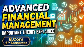6th sem AFM Important Theory Question Section B and C bcom Banhalore Universiry