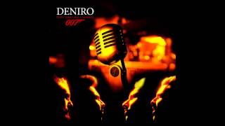 DENIRO - Every name has a number (007)