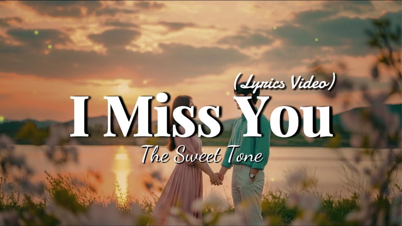 I Miss You - Beautiful Love Songs Playlist💖 | Music Lyrics Video🎶 - YouTube