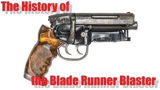 Project 01 Episode 01 - The History of the Blade Runner Blaster