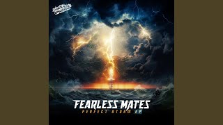 Perfect Storm (Fearless Mates Remix) - The Mastery, Pattern J
