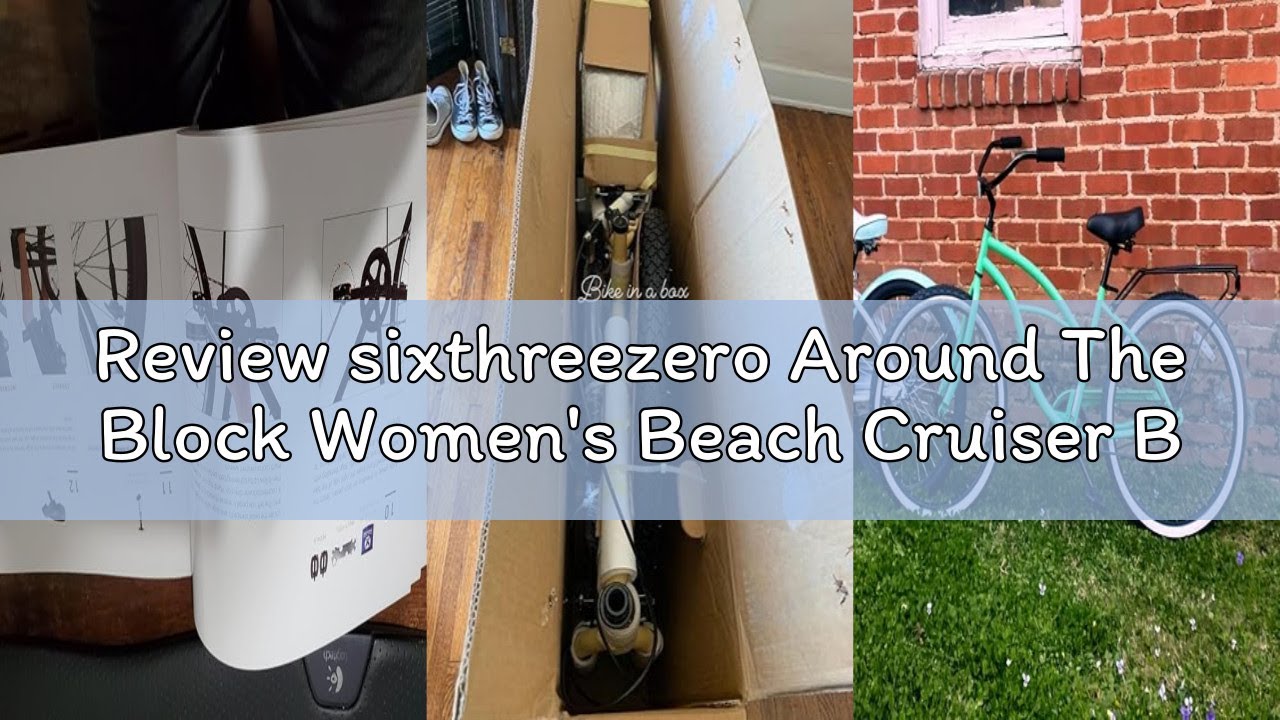 Review sixthreezero Around The Block Women's Beach Cruiser Bike