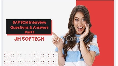 SAP SCM Interview Questions & Answers