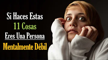 ¿Por qué algunas personas son mentalmente débiles?