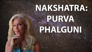 Learn The Secrets Of The Nakshatras Purva Phalguni, The Entertainer