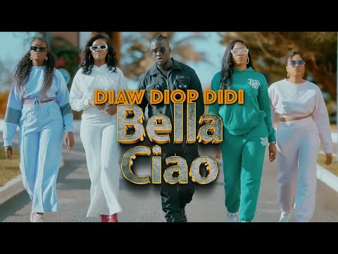 Diaw Diop Didi - Bella Ciao (Clip Officiel)