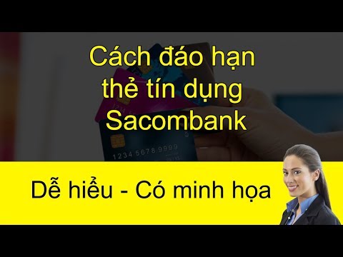 Cách đáo hạn thẻ tín dụng Sacombank Nhanh gọn | Foci