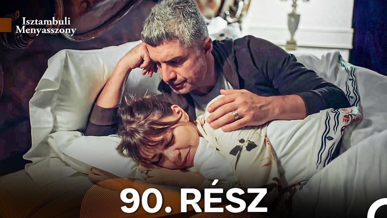 Isztambuli Menyasszony 90. Rész (Magyar Szinkron)